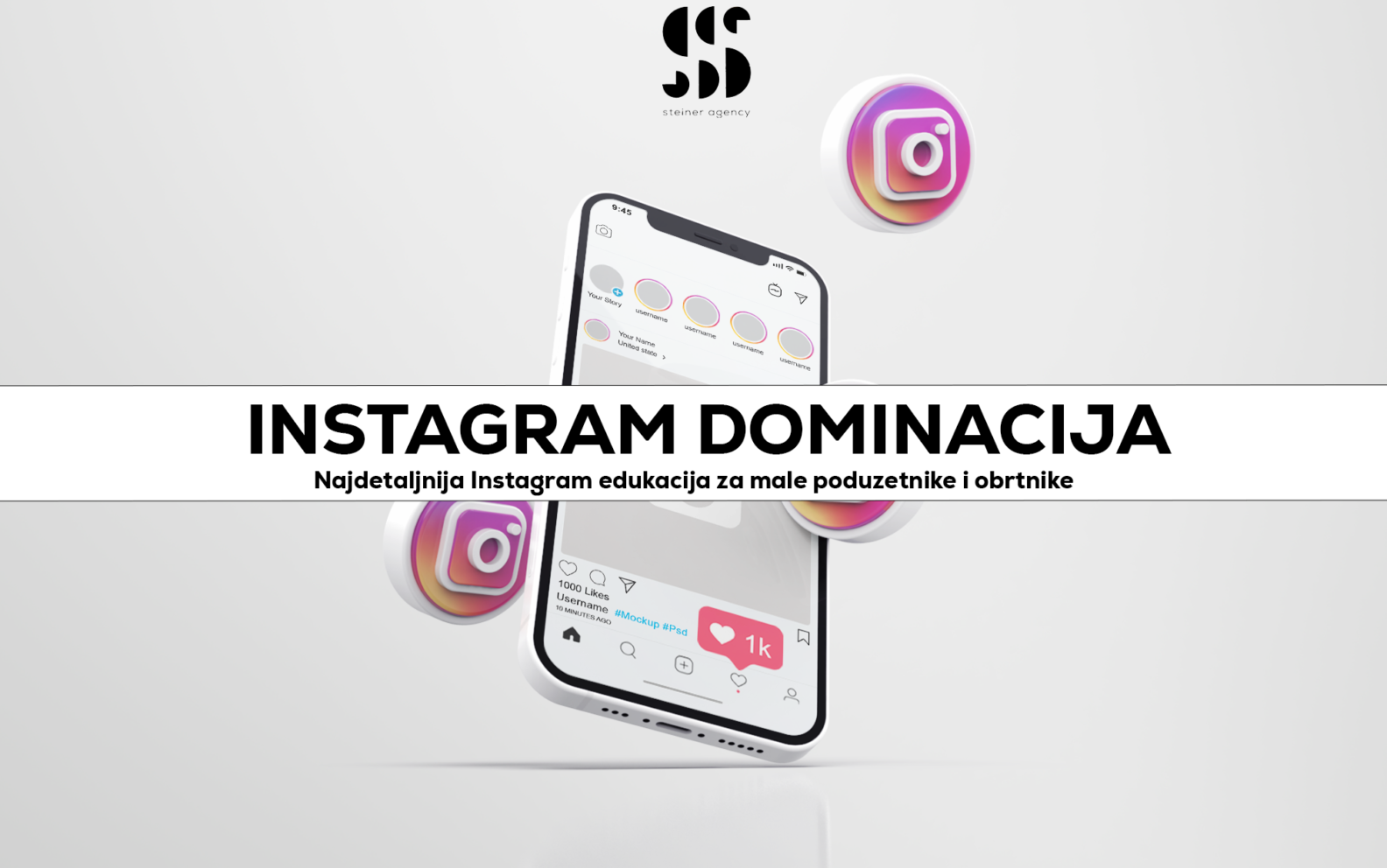 STEINER AGENCY - Najdetaljnija Instagram edukacija za male poduzetnike i obrtnike