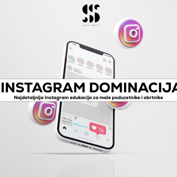 STEINER AGENCY - Najdetaljnija Instagram edukacija za male poduzetnike i obrtnike